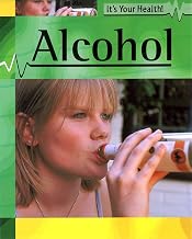 Alcohol (It's Your Health)