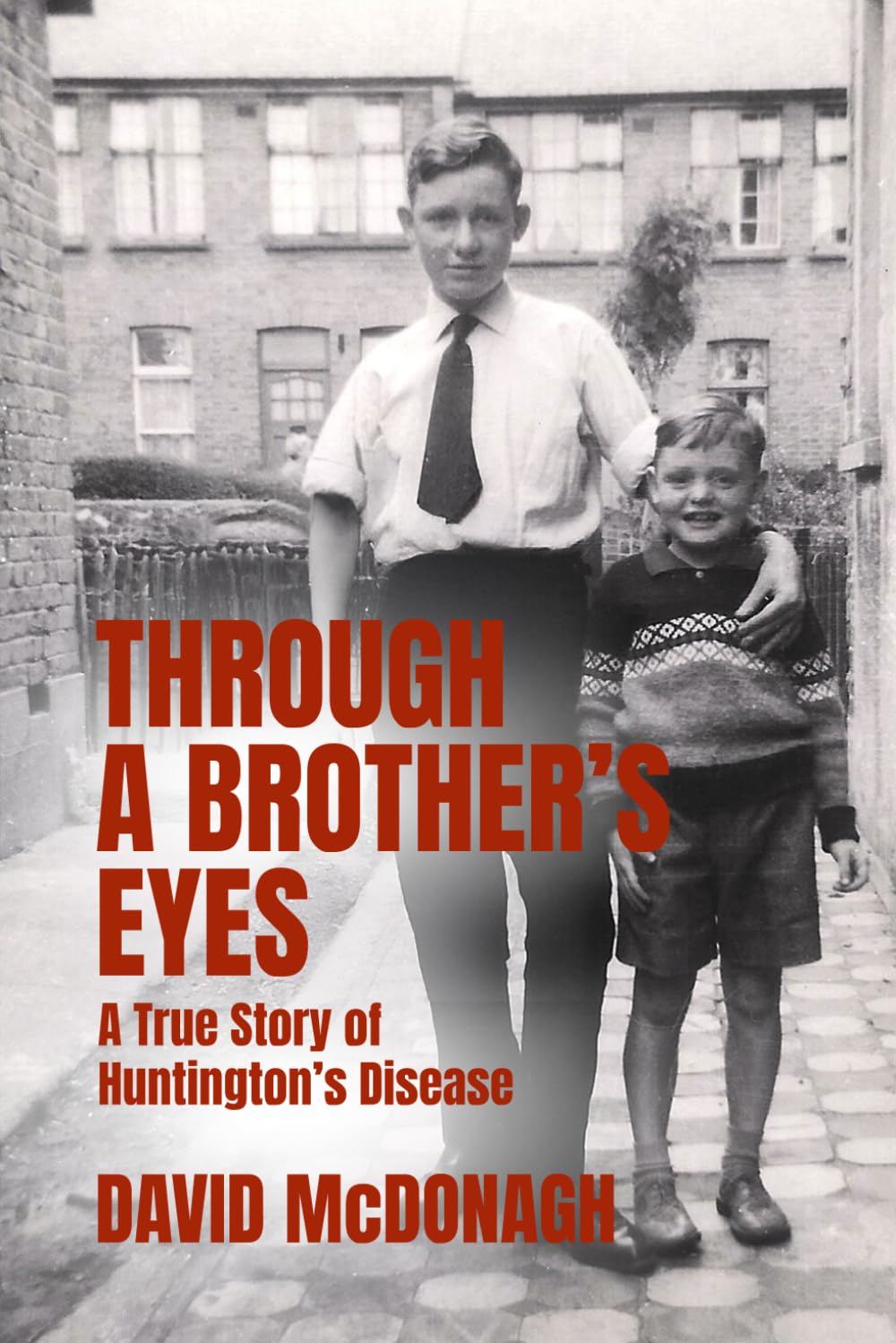 THROUGH A BROTHER’S EYES: A True Story of Huntington’s Disease      Paperback – July 25, 2025