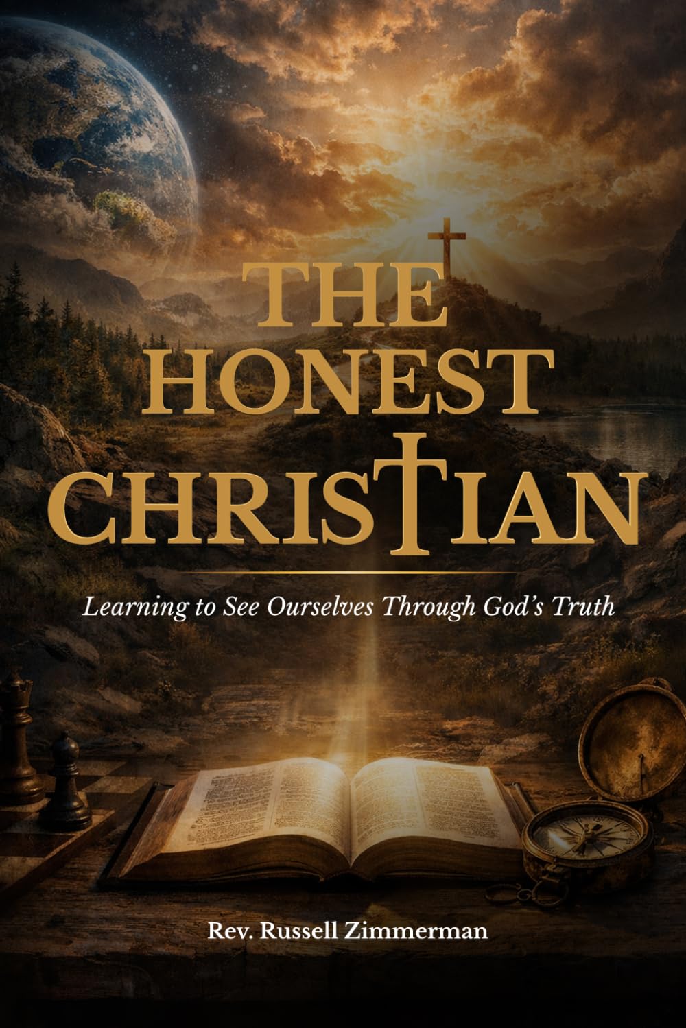 The Honest Christian: Learning to See Ourselves Through God’s Truth