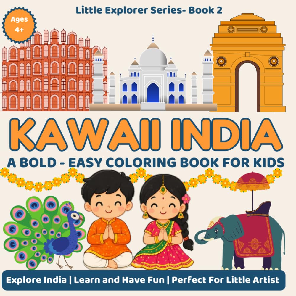 Kawaii India Coloring Book for Kids Ages 4-8: 30 Bold and Easy Cute Coloring Pages Featuring India’s Animals, Landmarks, Festivals and Culture | Little Explorer Series Book 2