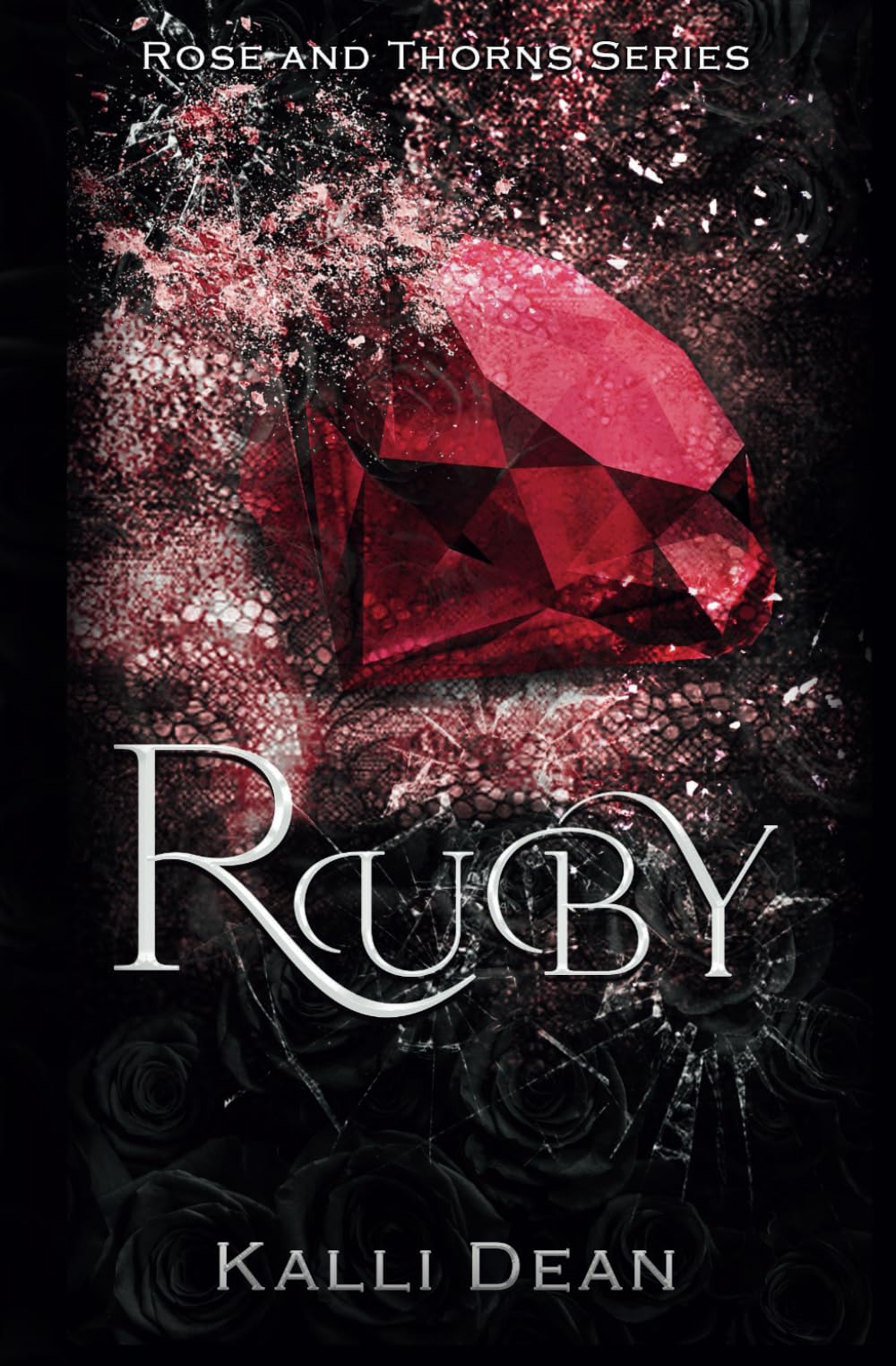 Ruby: A Rose and Thorns Series