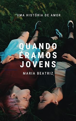 Quando éramos jovens