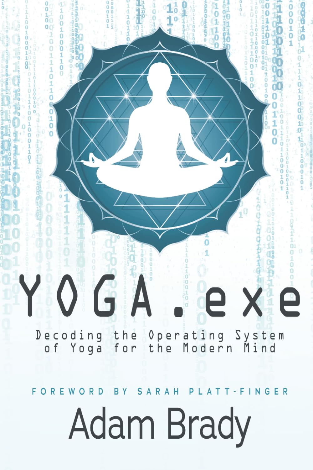 YOGA.exe: Decoding the Operating System of Yoga for the Modern Mind