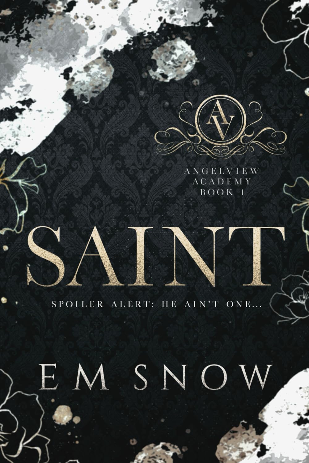 Saint: A Dark High School Romance: 1 (Angelview Academy)