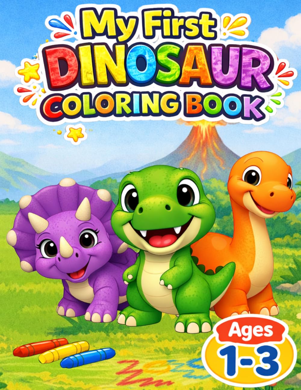 My first dinosaur coloring book for toddlers ages 1-3: Bold & easy coloring pages for toddlers (My first coloring books for toddlers ages 1-3)