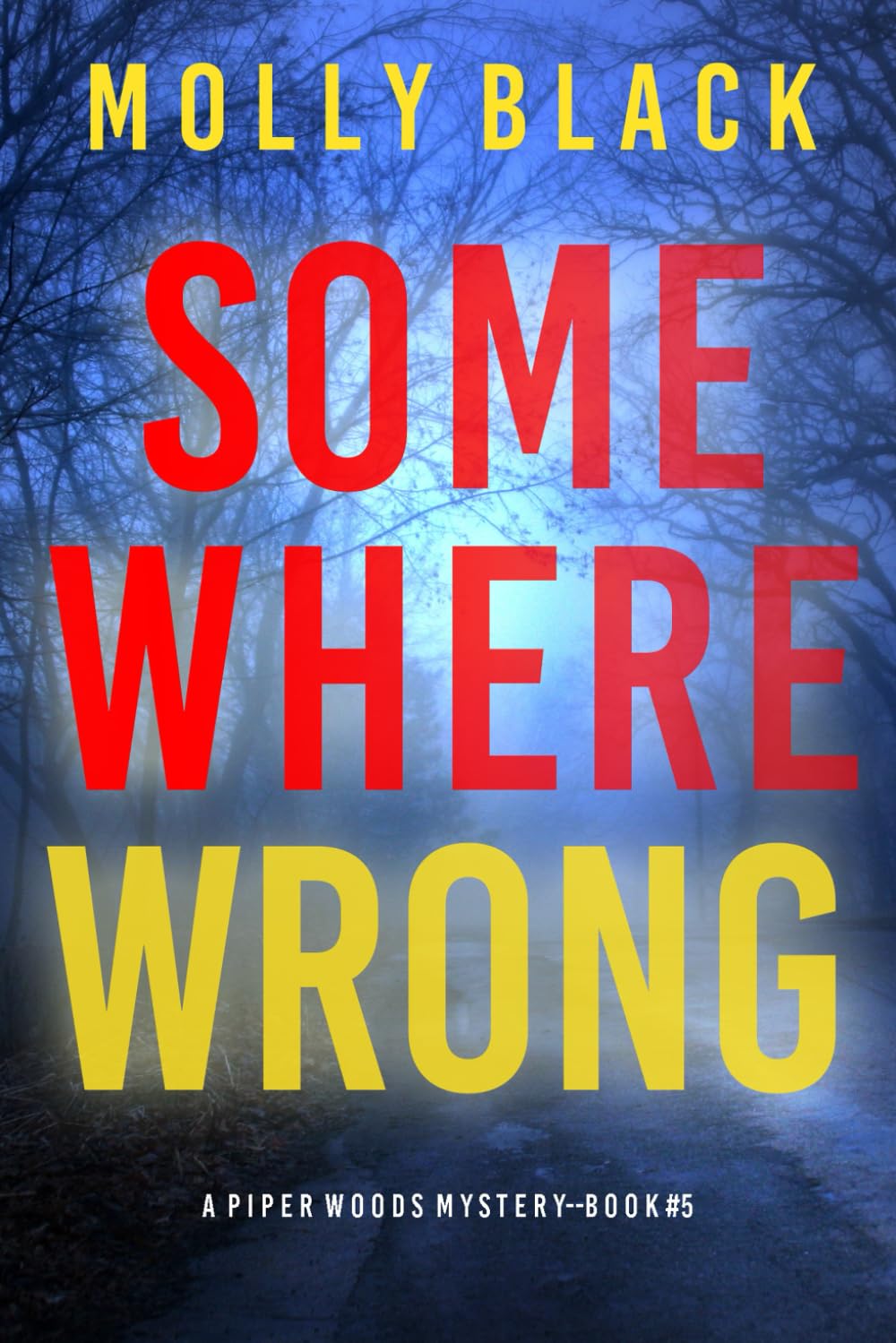 Somewhere Wrong (A Piper Woods FBI Suspense Thriller—Book Five)