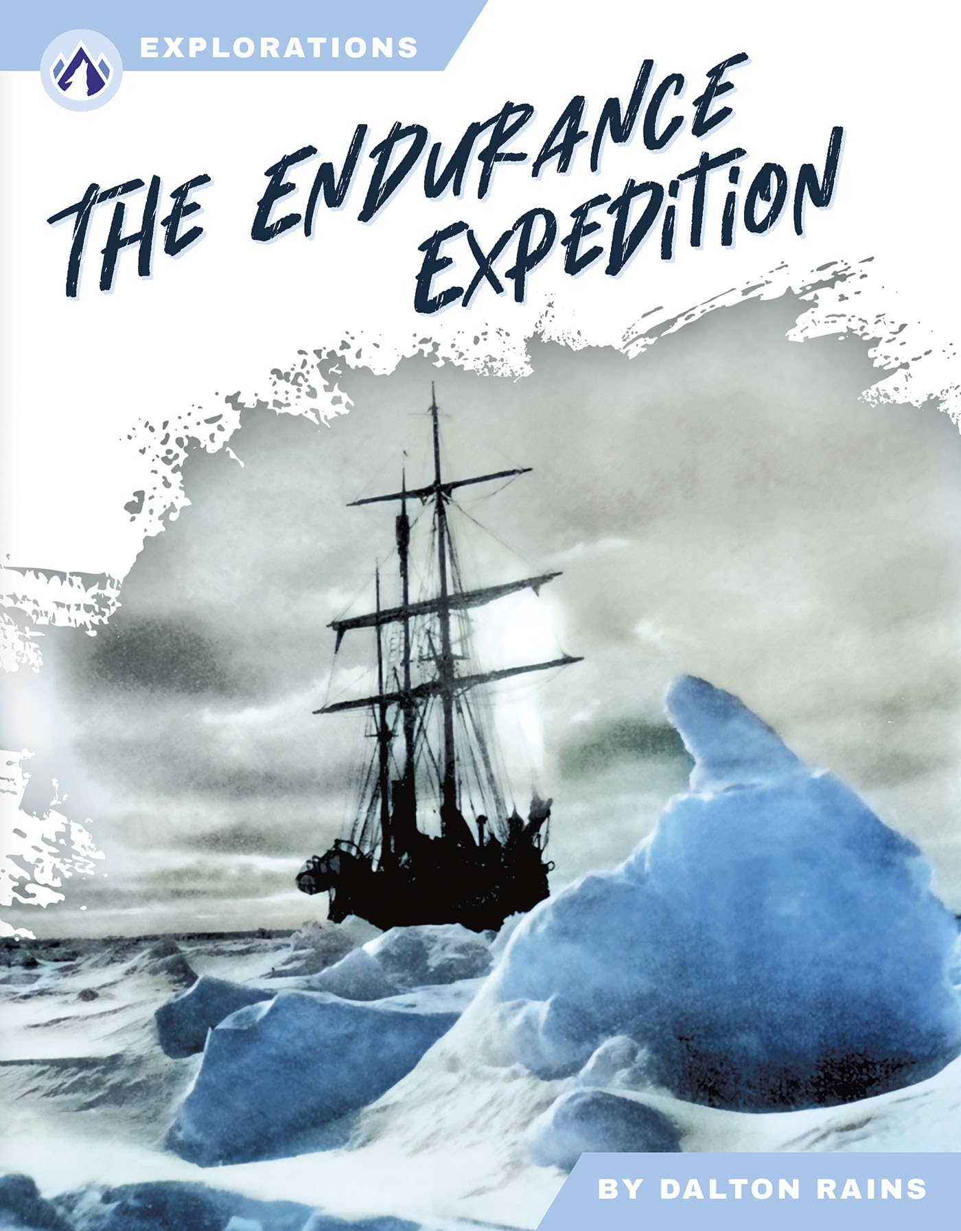 The Endurance Expedition (Explorations)