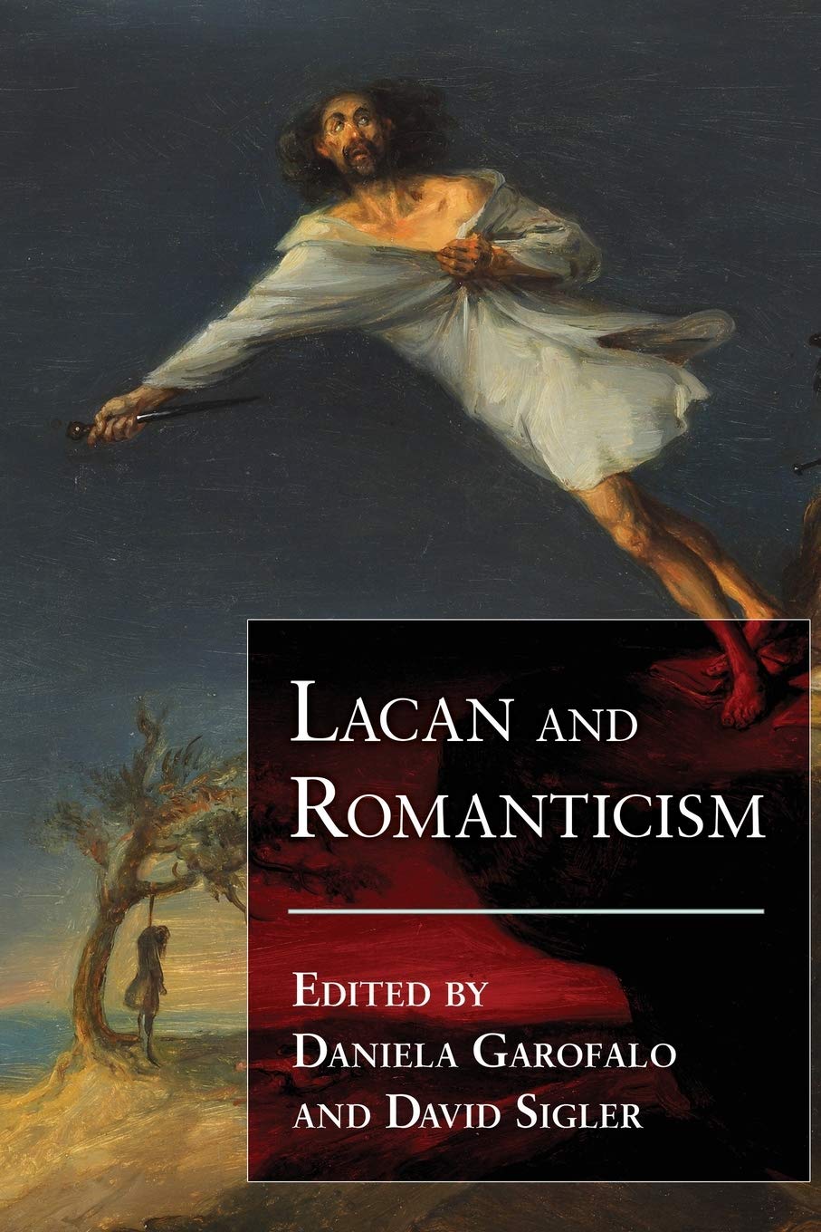 Lacan and Romanticism SUNY series Studies in the by Daniela Garofalo PAPERBACK
