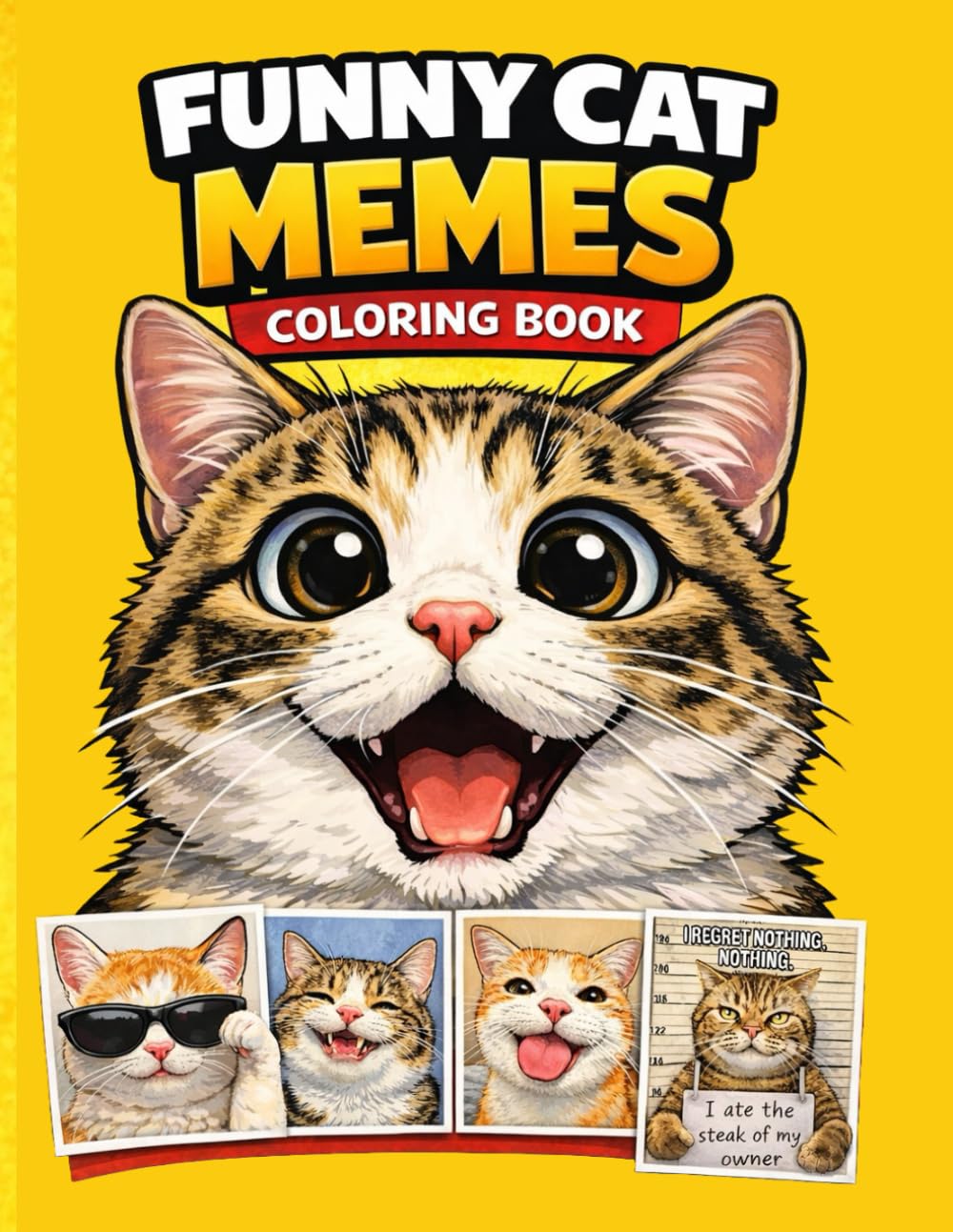 Funny Cat Memes Coloring Book: 40 Hilarious Internet Cats to Color and Relax