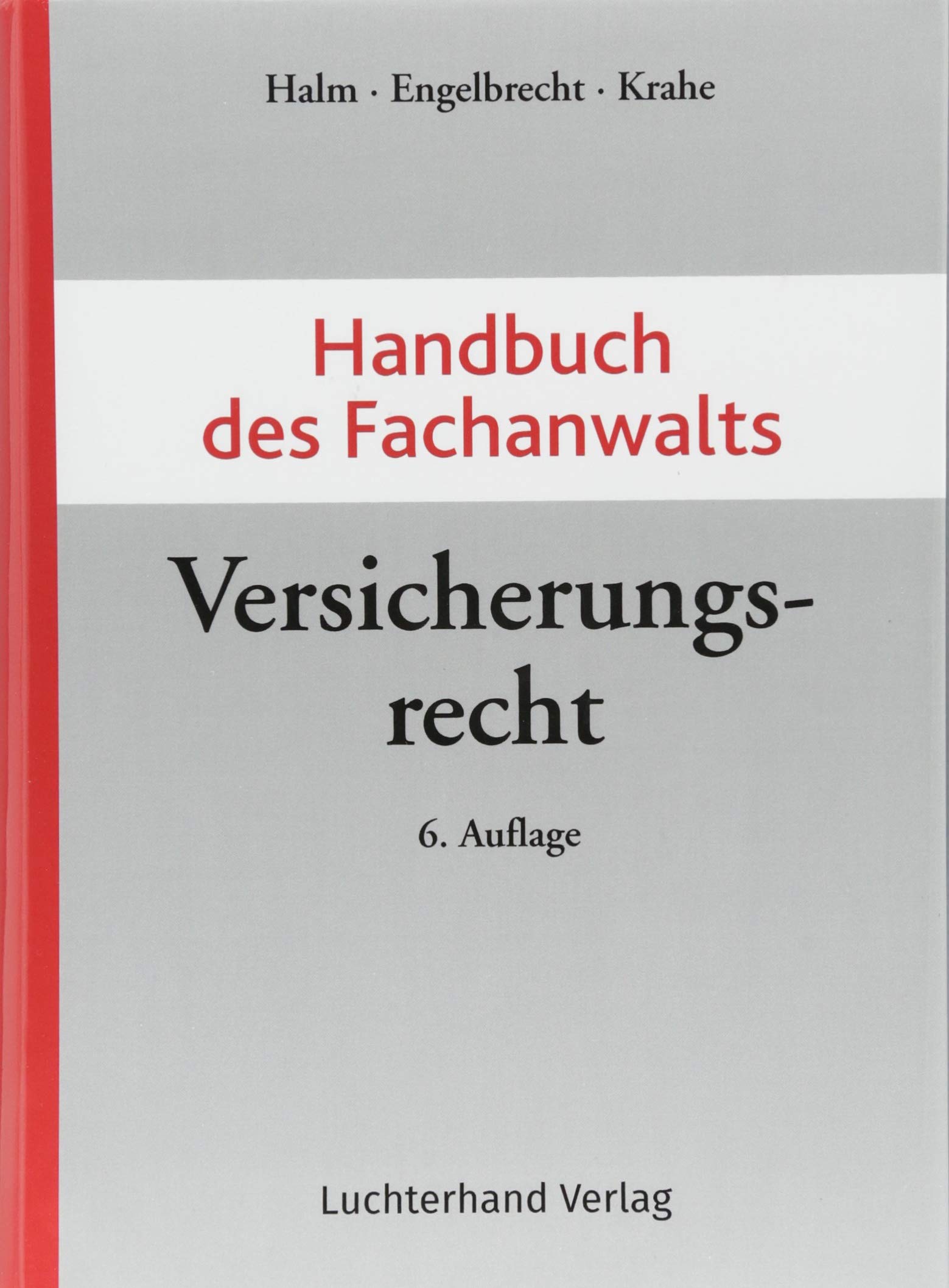 Handbuch des Fachanwalts Versicherungsrecht
