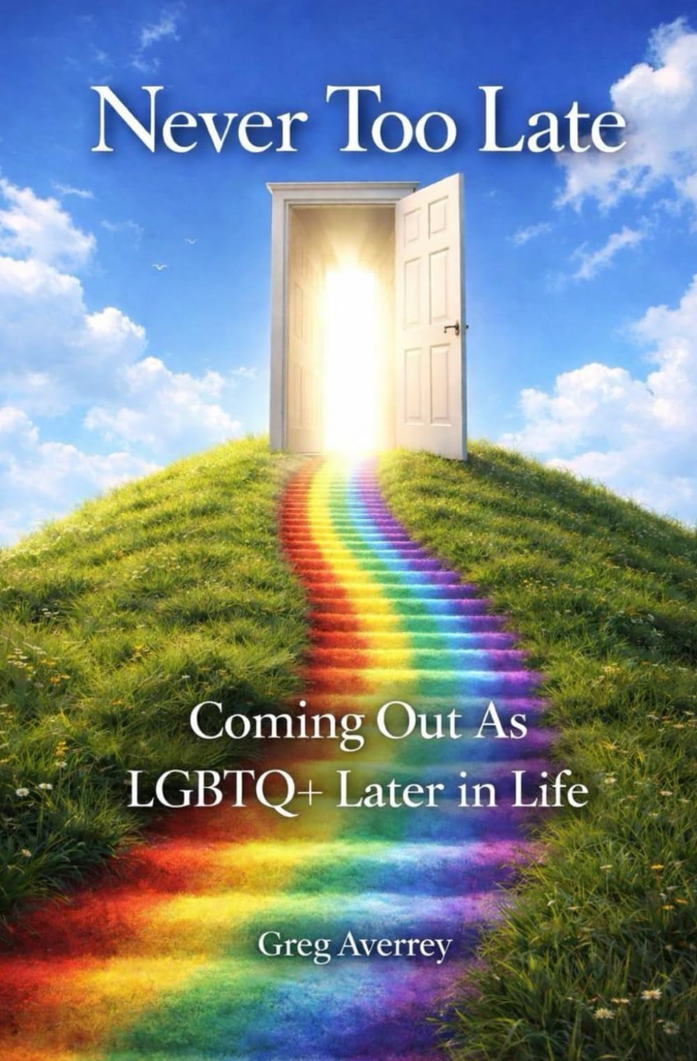 Never Too Late: Coming Out As LGBTQ+ Later In Life