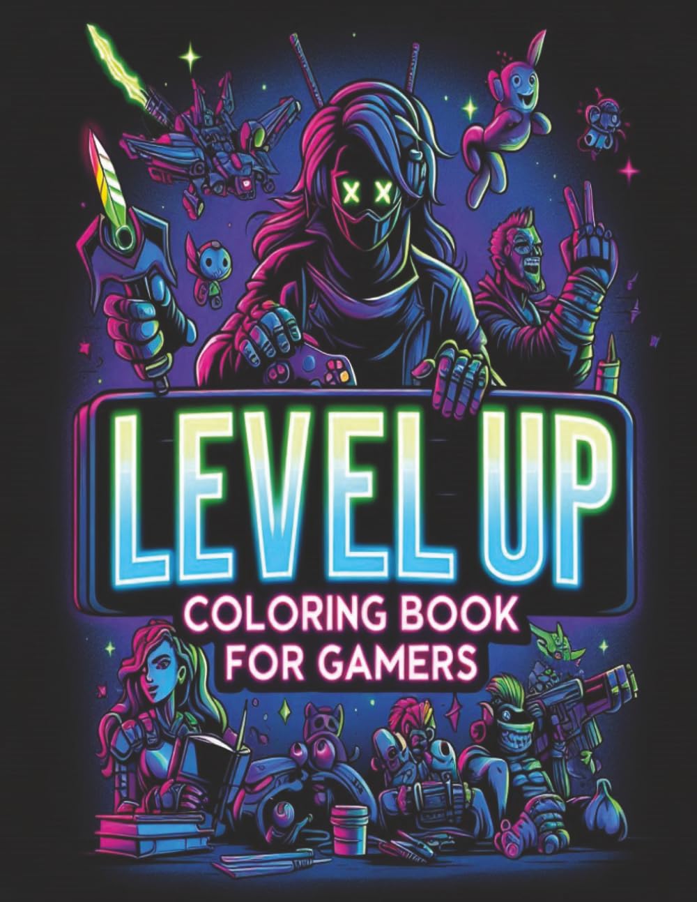 Level Up Coloring Book For Gamers: Coloring Book for Adults, Teens and Children | Iconic Game Characters, Retro and Modern | Relaxation, Mindfulness