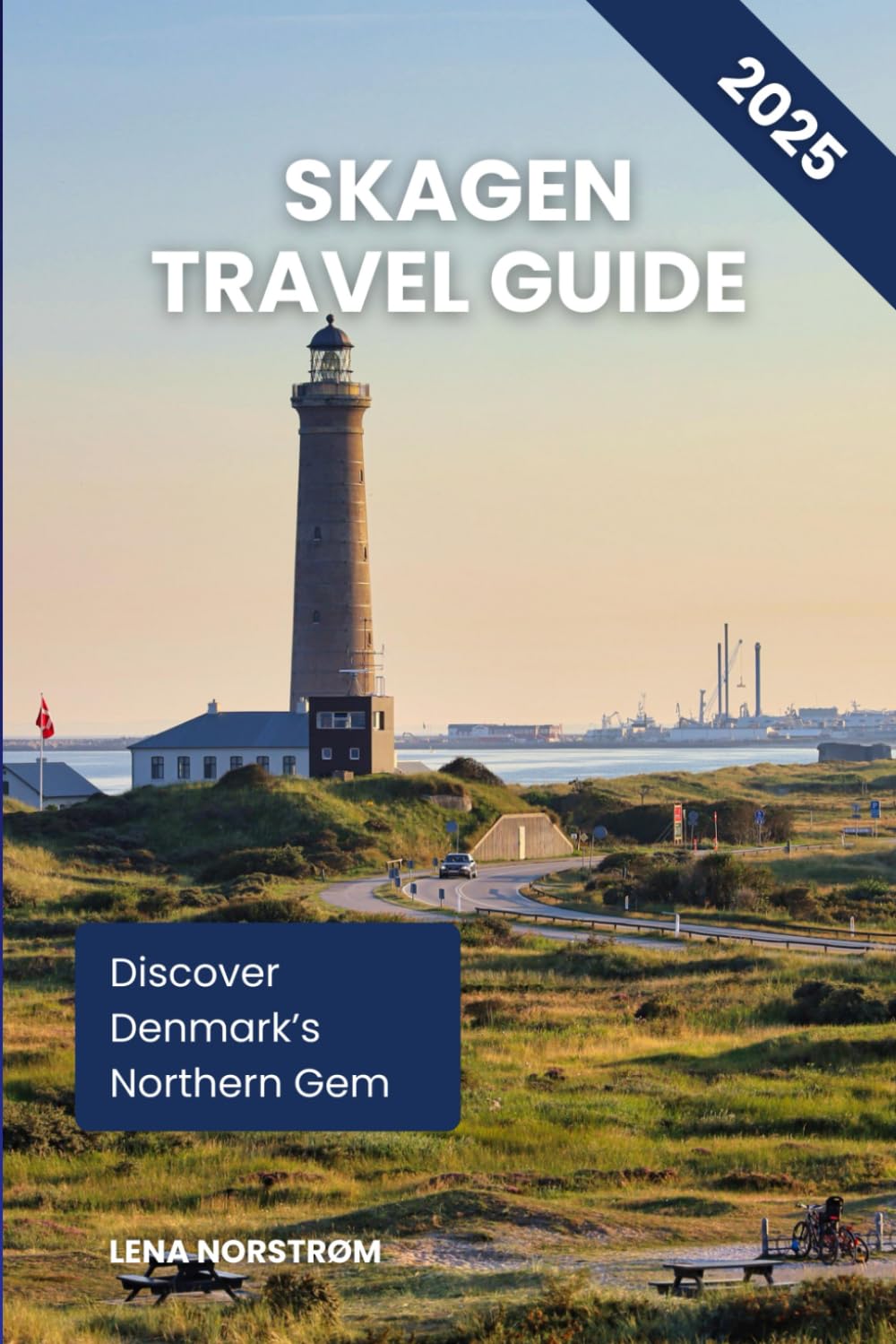 SKAGEN TRAVEL GUIDE 2025: Discover Denmark's Northern Gem
