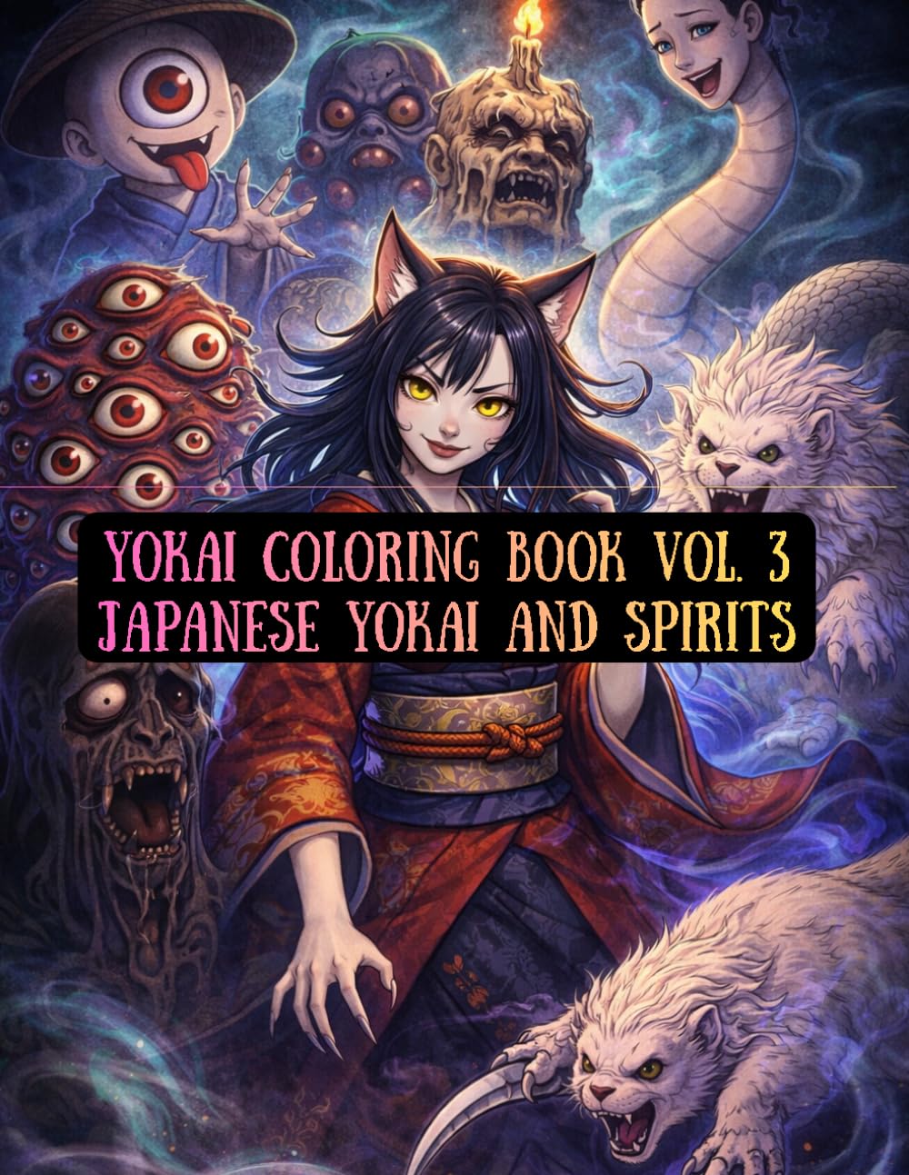 Yokai Coloring Book Vol. 3 Japanese Yokai and Spirits: Creepy & Mysterious Japanese Spirits Coloring Book (YOKAI NIGHTMARES)