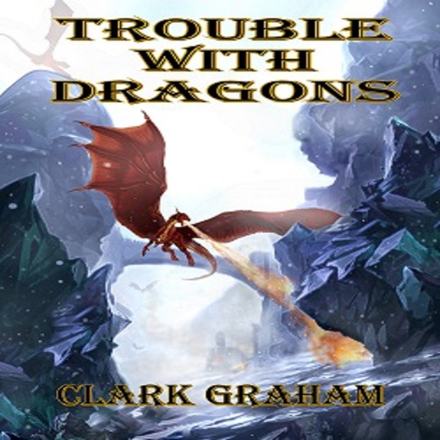 Cover art for Trouble with Dragons