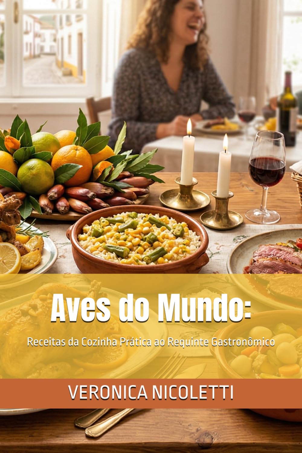 Aves do Mundo:: Da Cozinha Prática ao Requinte Gastronômico (Gastronomia Profissional)