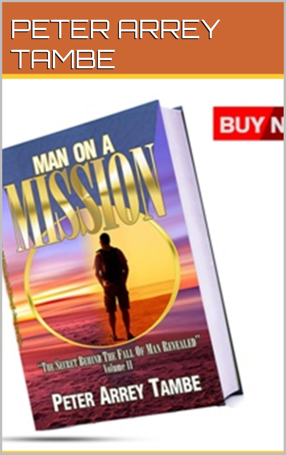 MAN ON A MISSION 3rd Edition The Secret Behind The Fall Of Man