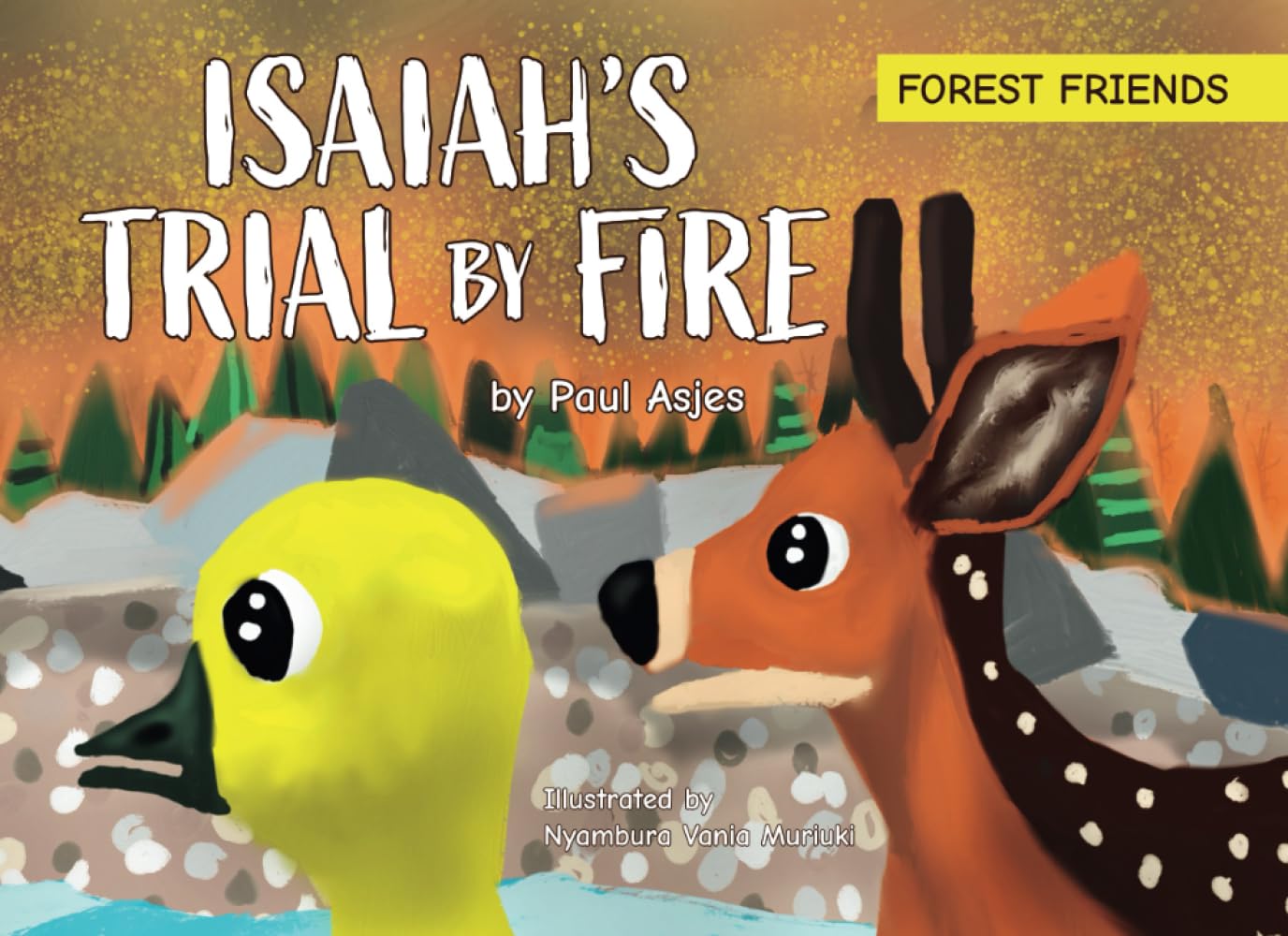 Isaiah's Trial by Fire (Forest Friends)