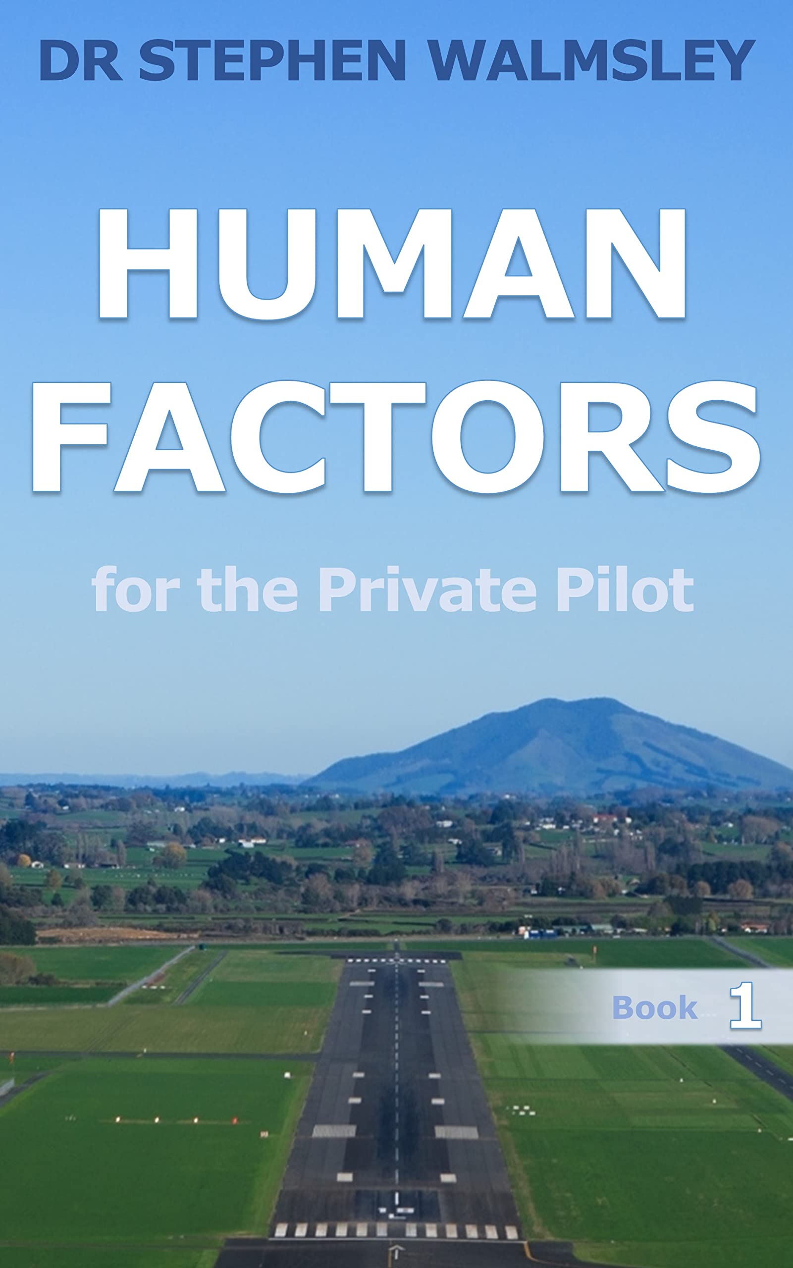 Human Factors for the Private Pilot (Aviation Books Private Pilot Series)