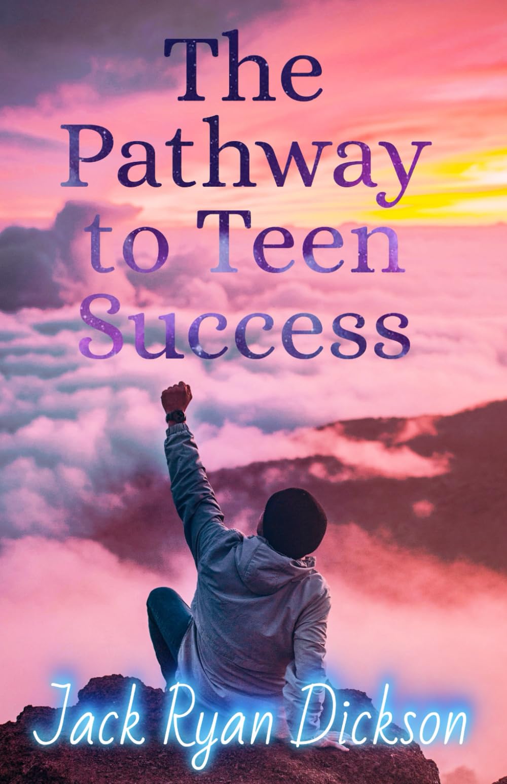 The Pathway To Teenage Success