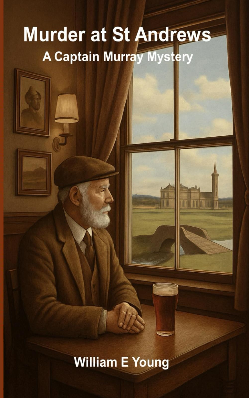 Murder at St Andrews: A Captain Murray Mystery
