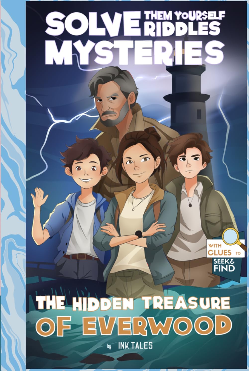 The Hidden Treasure of EverWood: Adventure Book for Boys and Girls (Solve Them-Yourself Riddles for Kids)