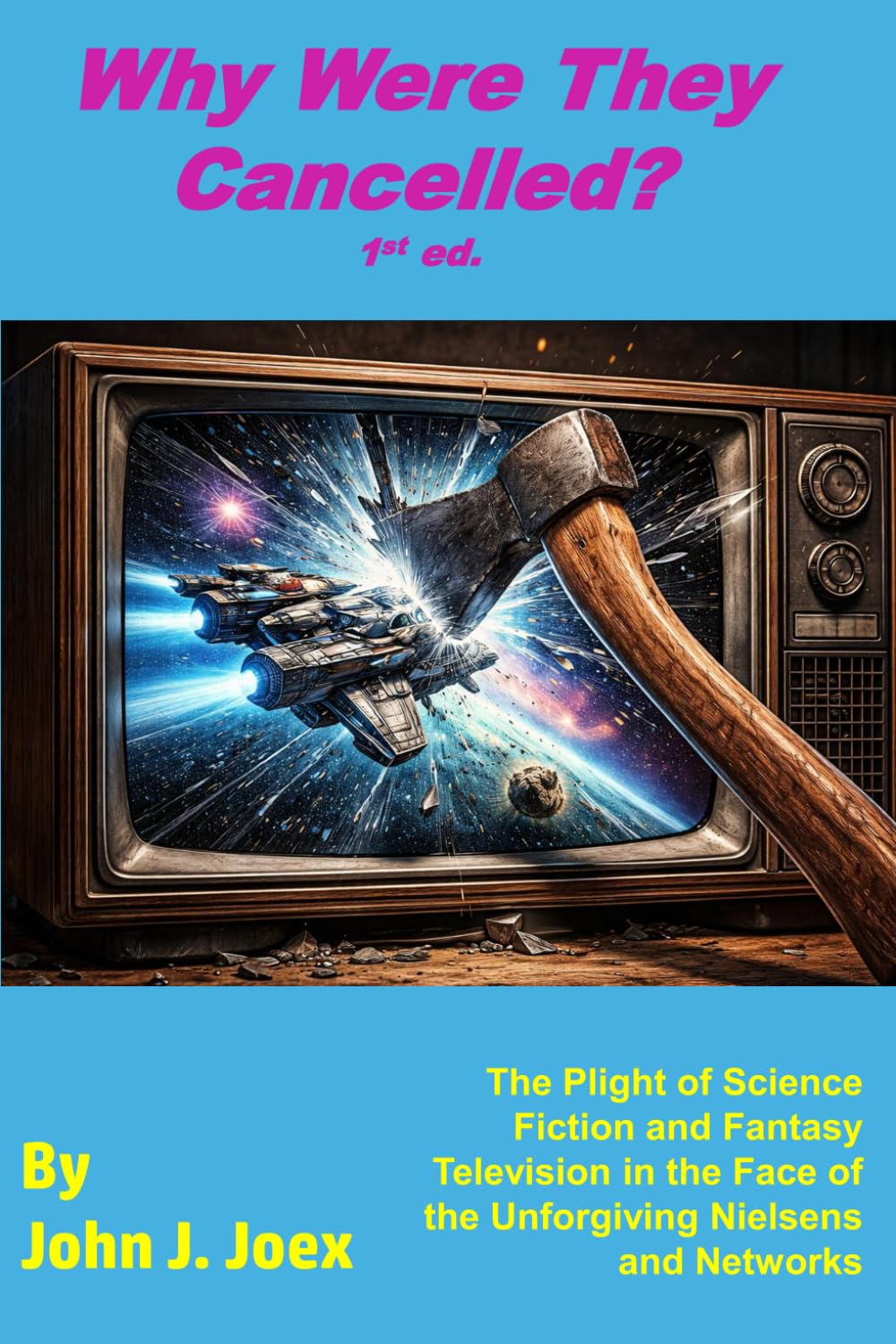 Why Were They Cancelled? The Plight of Sci Fi TV in the Face of the Unforgiving Nielsens and Networks
