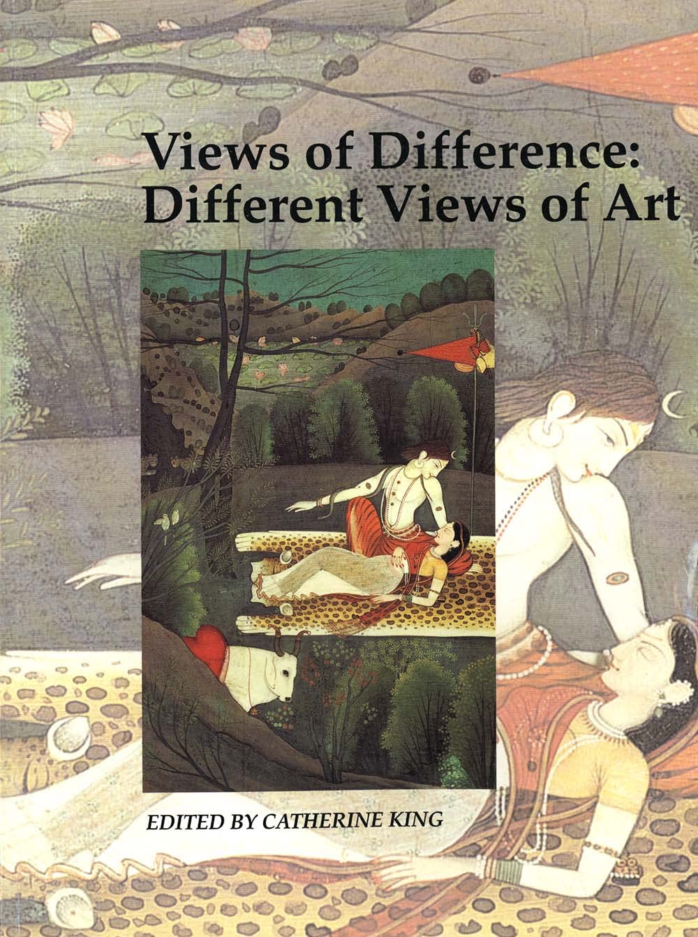 Views of Difference: Different Views of Art (Art and Its Histories Series)