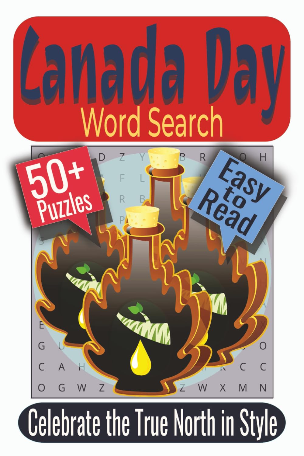 Canada Day Word Search Puzzle Book: Puzzles featuring Fireworks, Maple Leaf Traditions, and Summer Celebrations