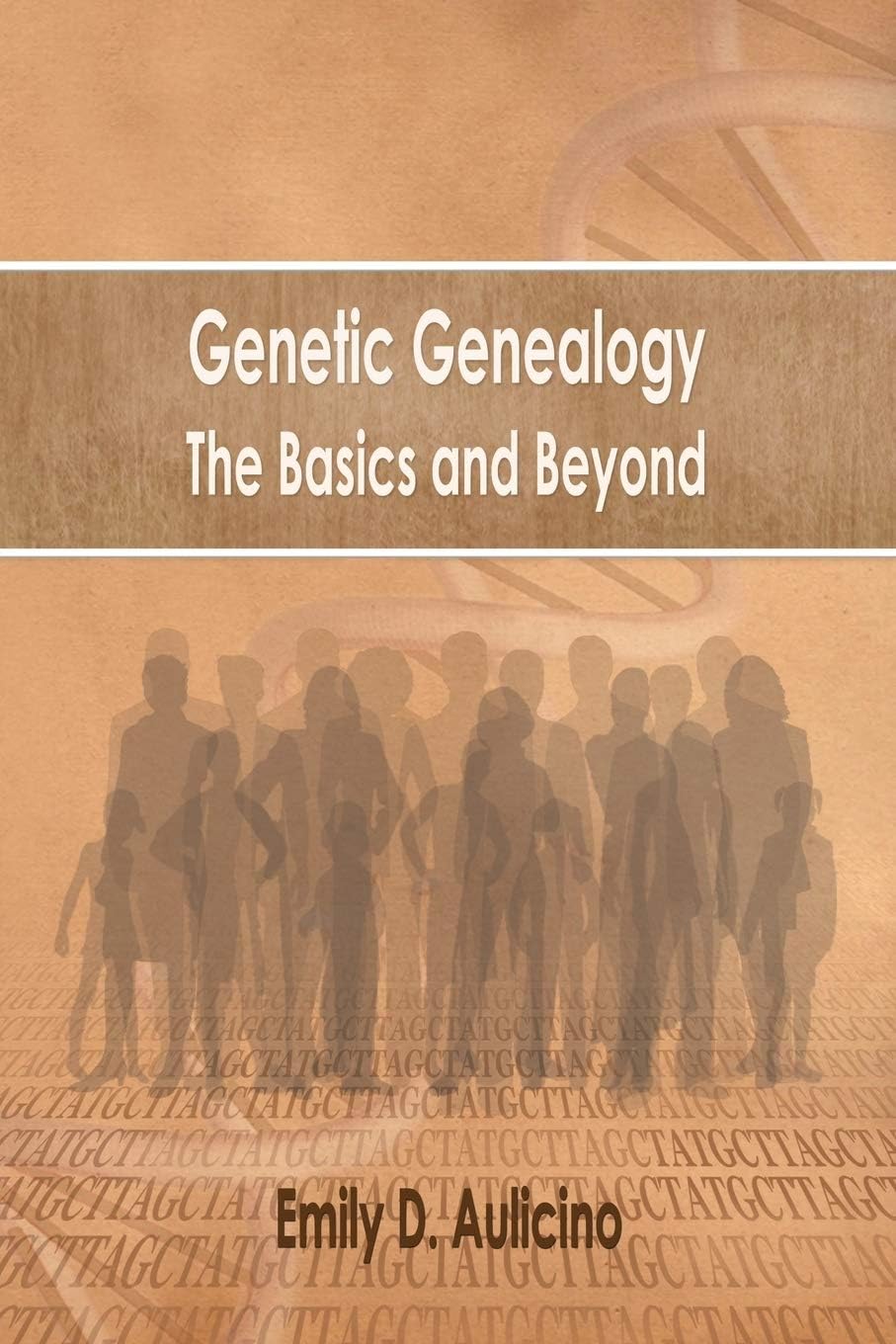 Authorhouse Genetic Genealogy: The Basics and Beyond