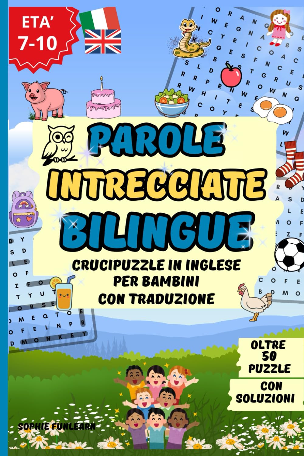 Parole Intrecciate Bilingue: 50 CruciPuzzle Tematici in Inglese per Bambini 7 8 9 10 anni.: Attività Educative Divertenti Scuola Primaria completa di Traduzioni e Soluzioni.