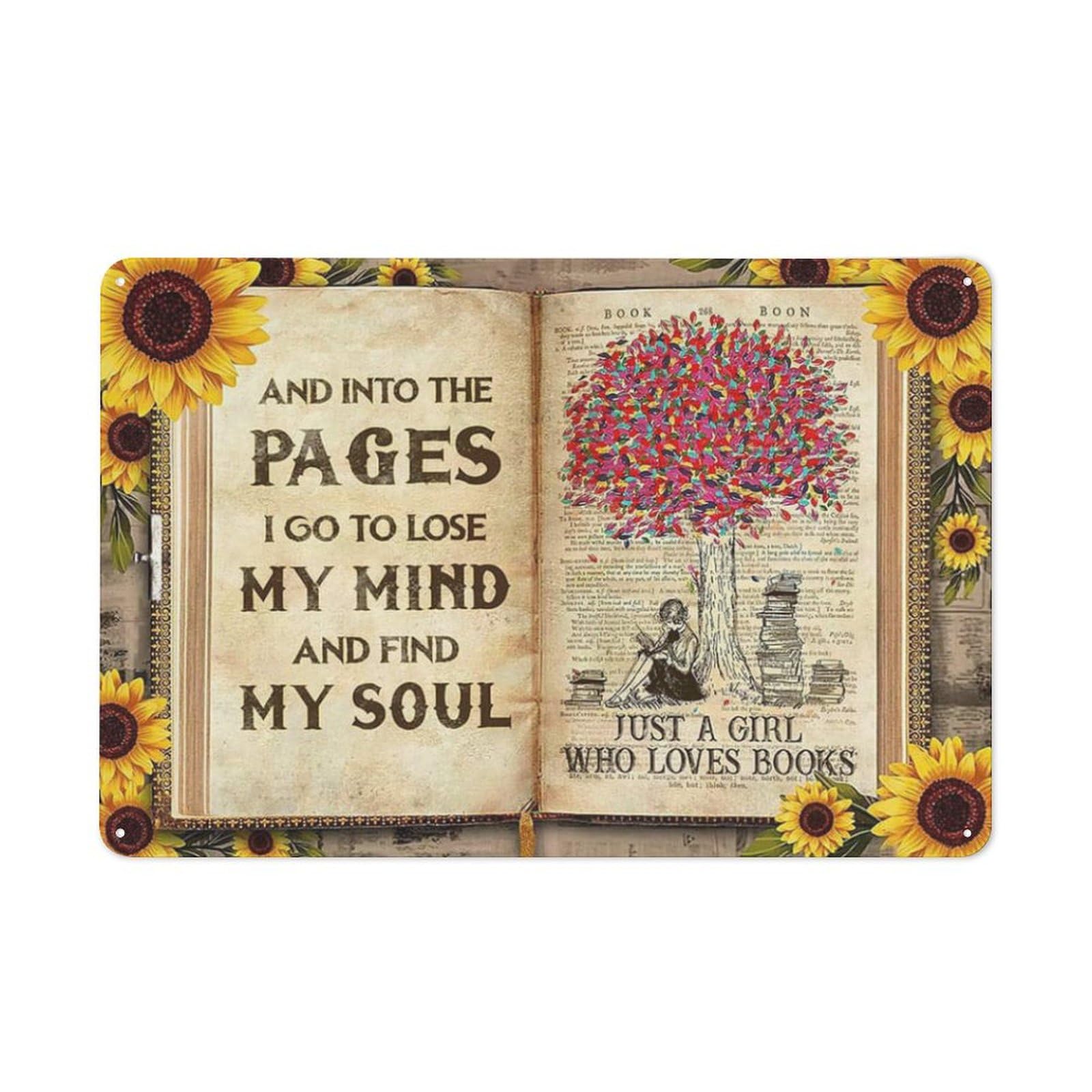 kisoyo Rustic Metal Tin Sign And Into The Page I Go To Lose My Mind And Find My Soul Just A Girl Who Loves Books Country Wall Art for Home Bedroom Living Room Wall Decor 8x12 Inch