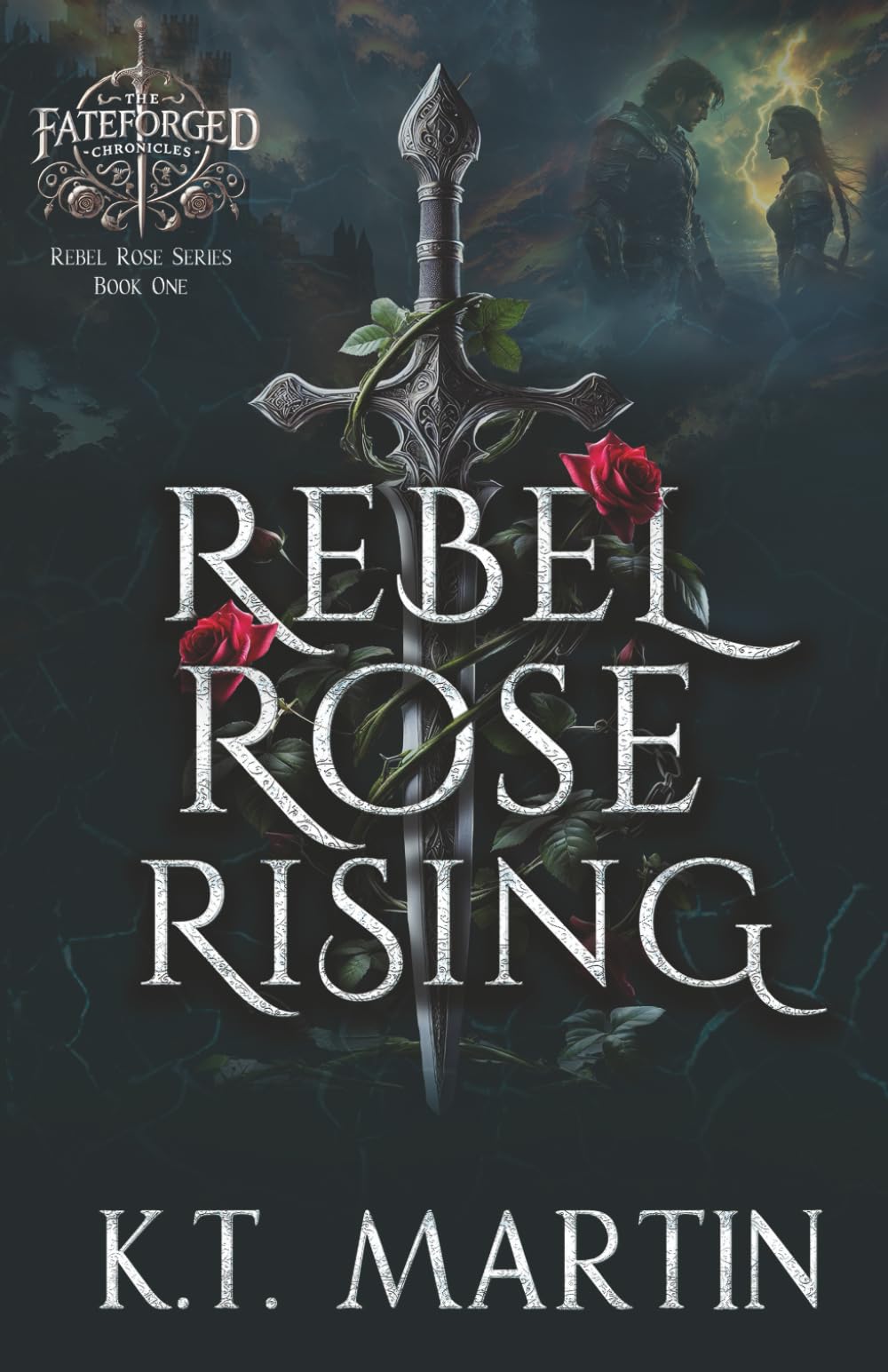 Rebel Rose Rising: An Enemies-to-Lovers Epic Romantasy: 1 (Rebel Rose Trilogy)
