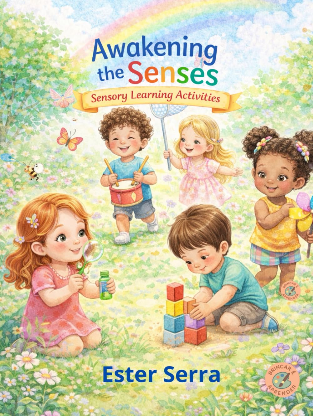 Awakening the Senses: Sensory Learning Activities