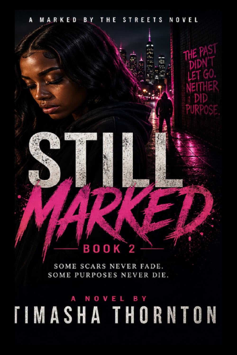 STILL MARKED (MAKED BEFORE THE STREET)