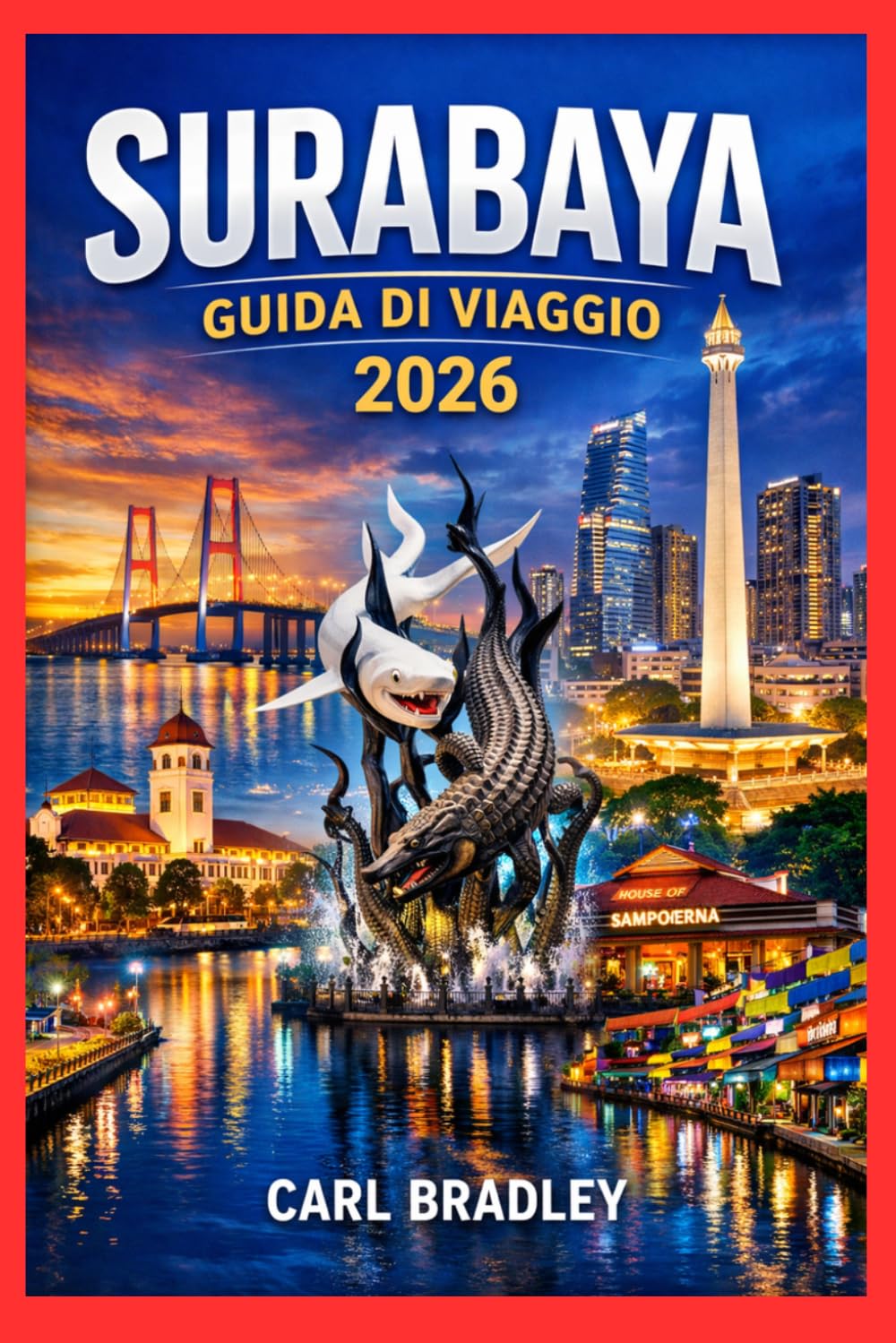 SURABAYA GUIDA DI VIAGGIO 2026