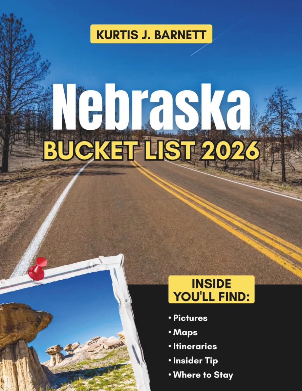 Nebraska Bucket List 2026: Chimney Rock, Toadstool Badlands, Platte River Wildlife, and Every Experience Worth Making the Drive For