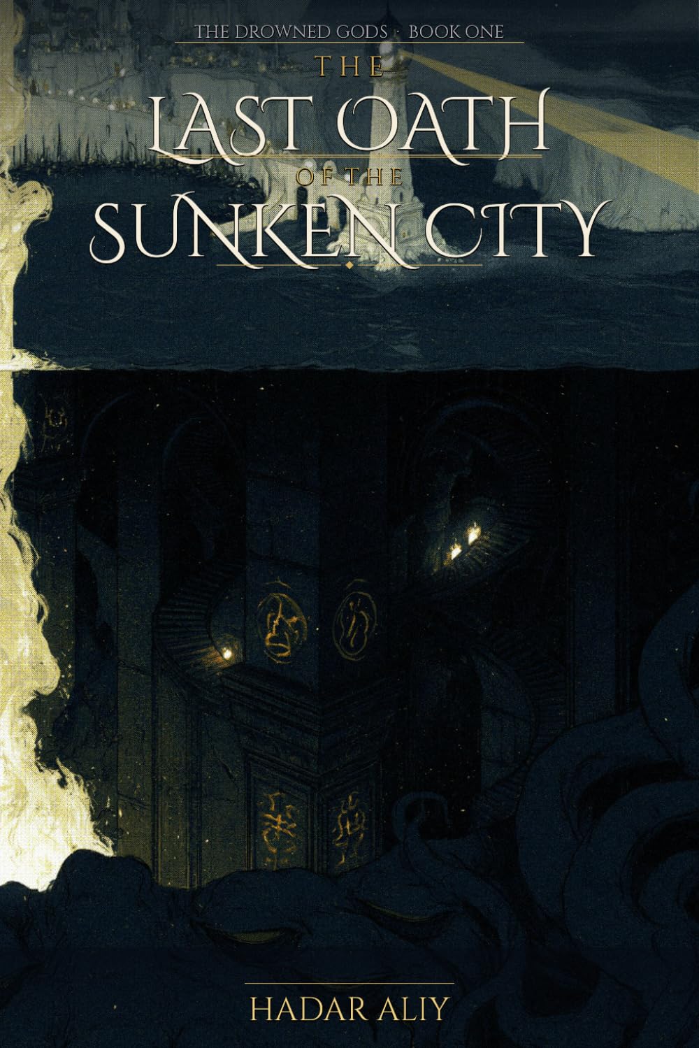 The Last Oath of the Sunken City (The Drowned Gods)