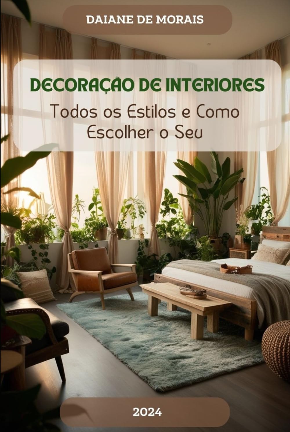 DECORAÇÃO DE INTERIORES: Todos os Estilos e Como Escolher o Seu (Portuguese Edition)      Paperback – August 24, 2024