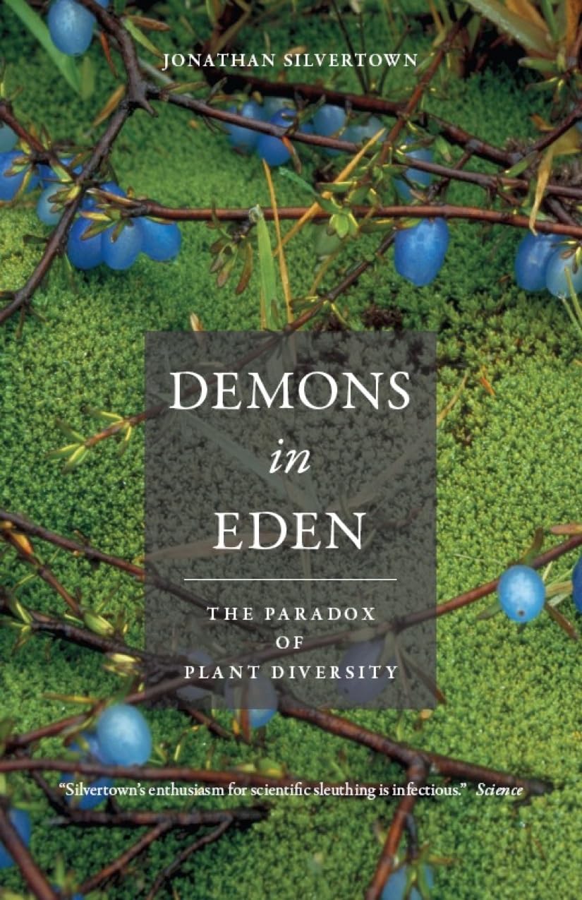 Demons in Eden: The Paradox of Plant Diversity,Jonathan Silver .