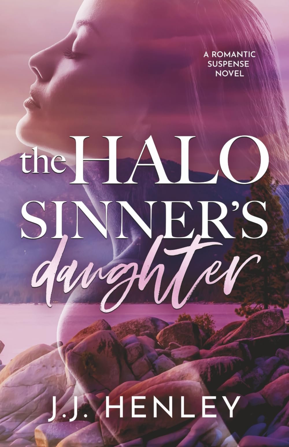 The Halo Sinner's Daughter: A Romantic Suspense Novel