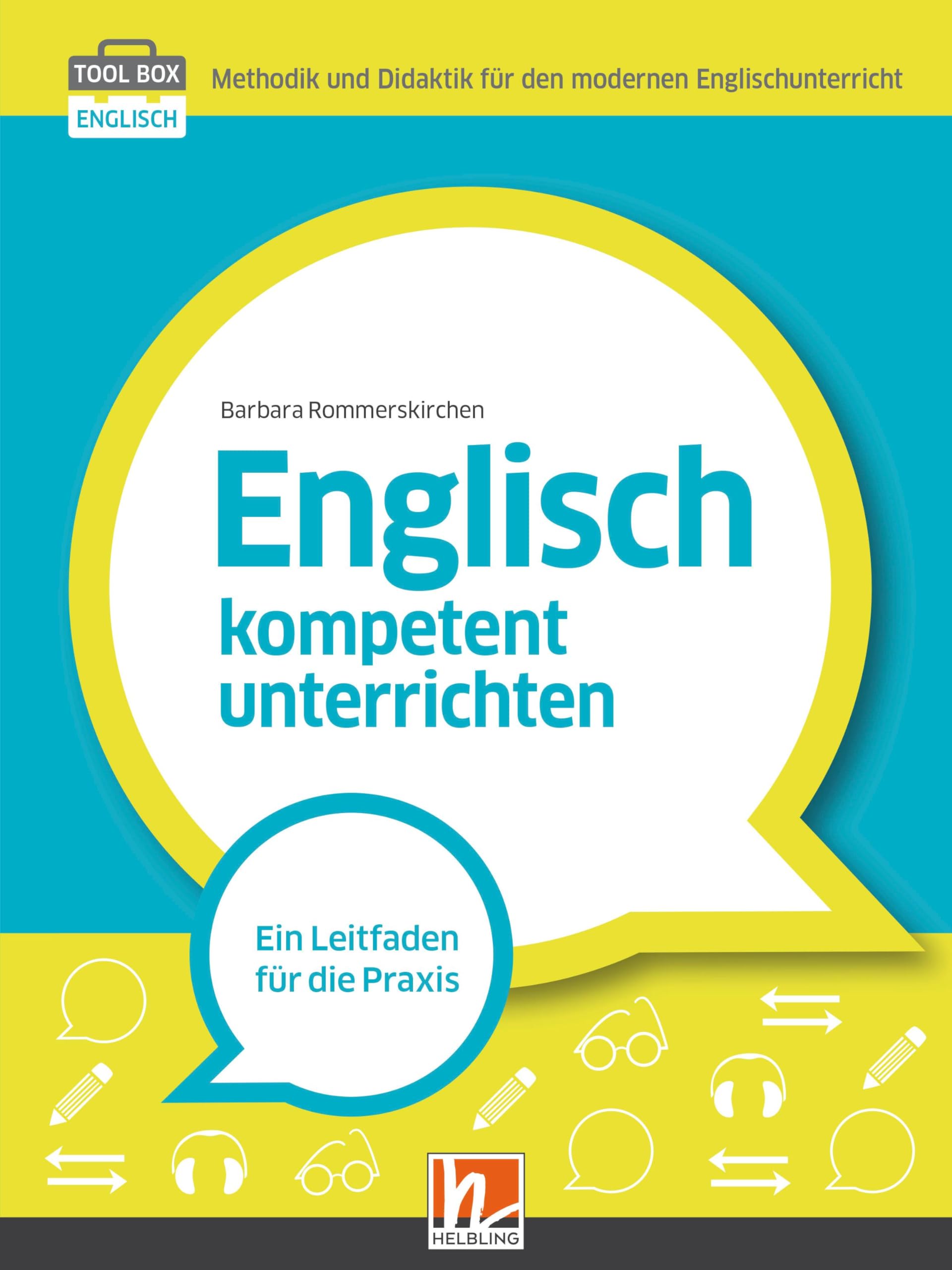 Englisch kompetent unterrichten: Ein Leitfaden für die Praxis