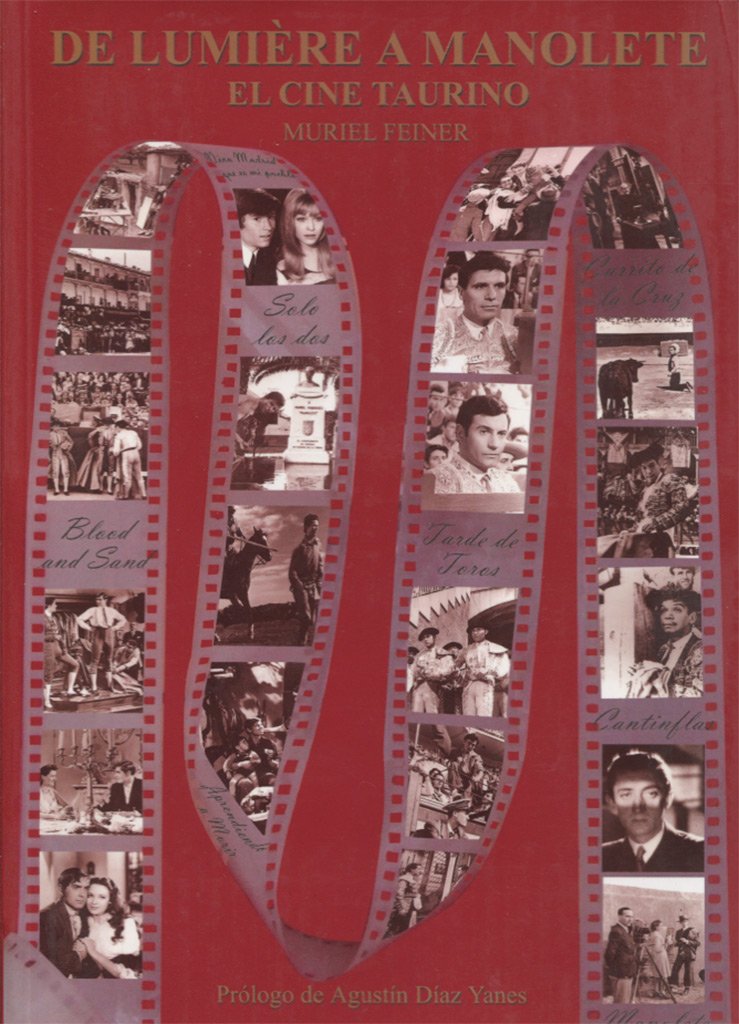 De Lumiere a Manolete. el Cine Taurino