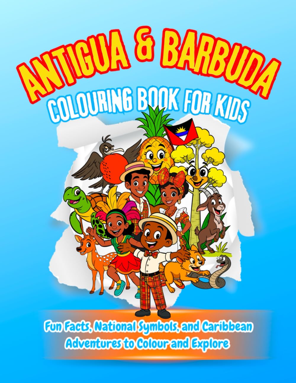 Antigua & Barbuda Colouring Book For Kids: Fun Facts, National Symbols, and Caribbean Adventures to Colour and Explore