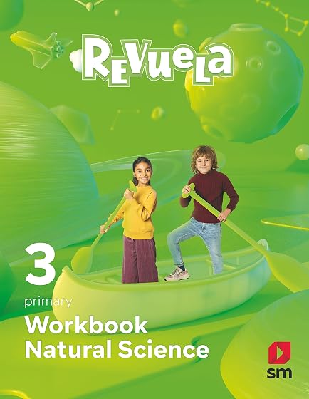 Natural Science 3º Educacion Primaria Workbook Proyecto Revuela Mec