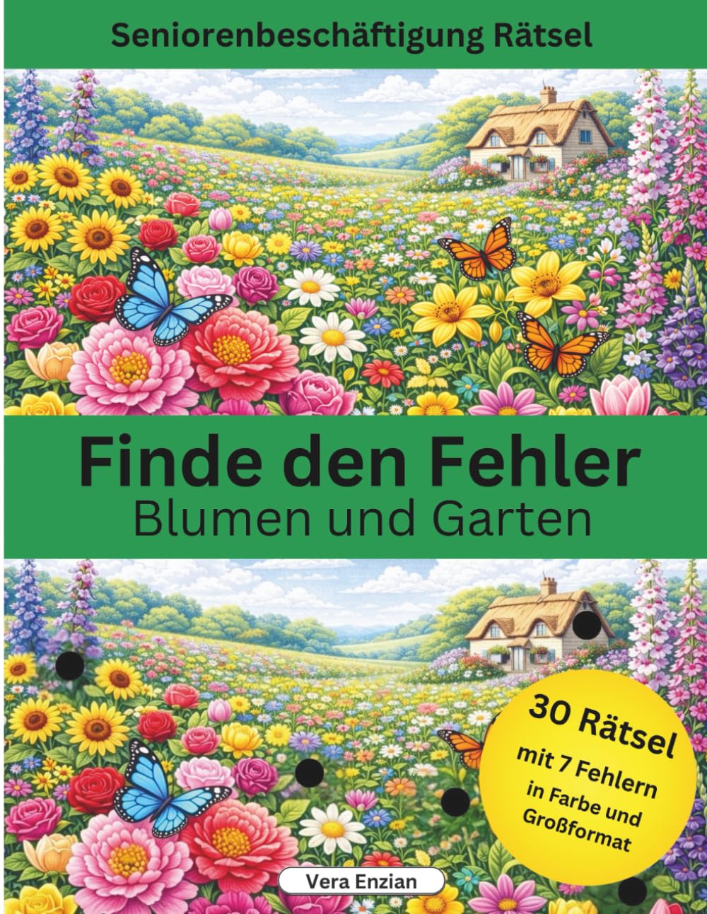 Finde den Fehler - Blumen und Garten - Seniorenbeschäftigung Rätsel - Grossformat (Finde den Fehler - Seniorenbeschäftigung)