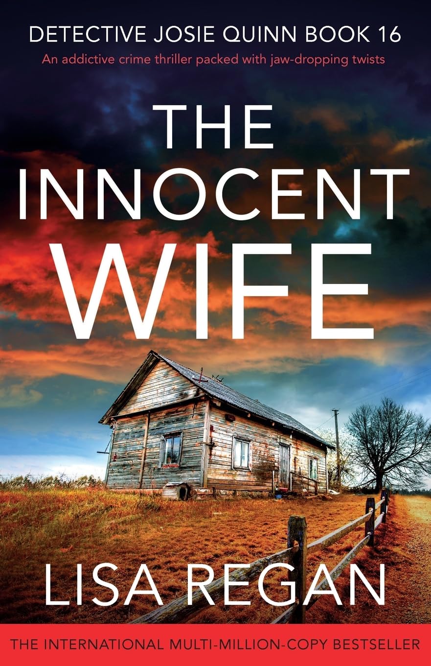 The Innocent Wife: An addictive crime thriller packed with jaw-dropping twists: 16 (Detective Josie Quinn)
