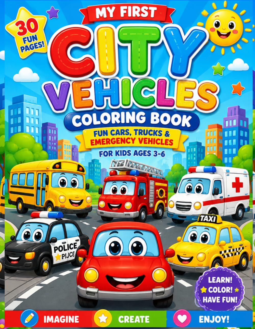 My First City Vehicles Coloring Book: Fun Cars, Trucks & Emergency Vehicles for Kids Ages 3–6 (My First Construction Vehicles Coloring Book)