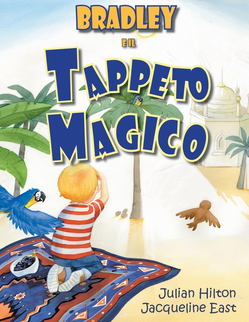 Bradley e il Tappeto Magico (Le Magiche Avventure di Bradley)