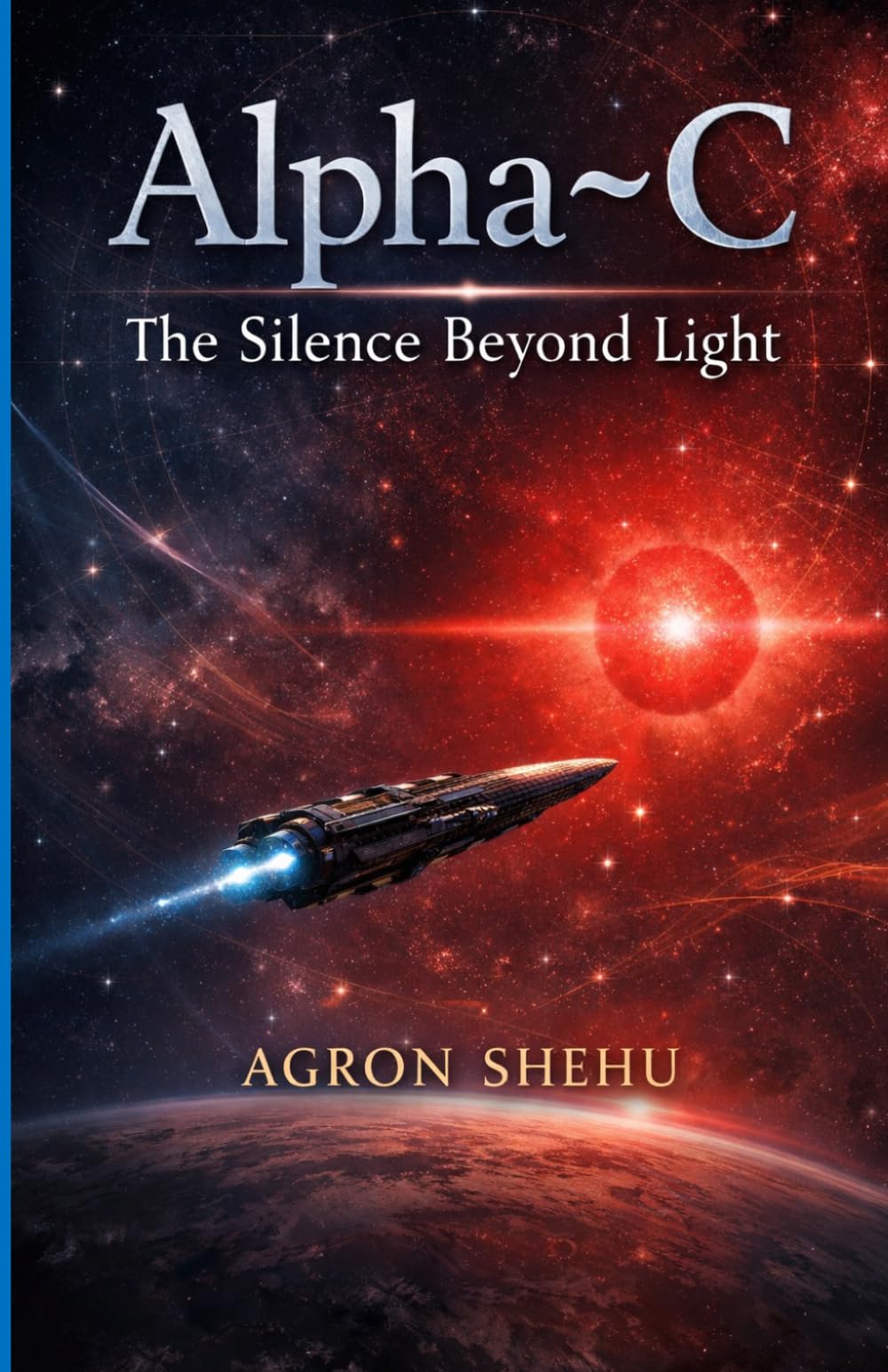 Alpha~C: The Silence Beyond Light (THE POSTHUMAN SAGA)